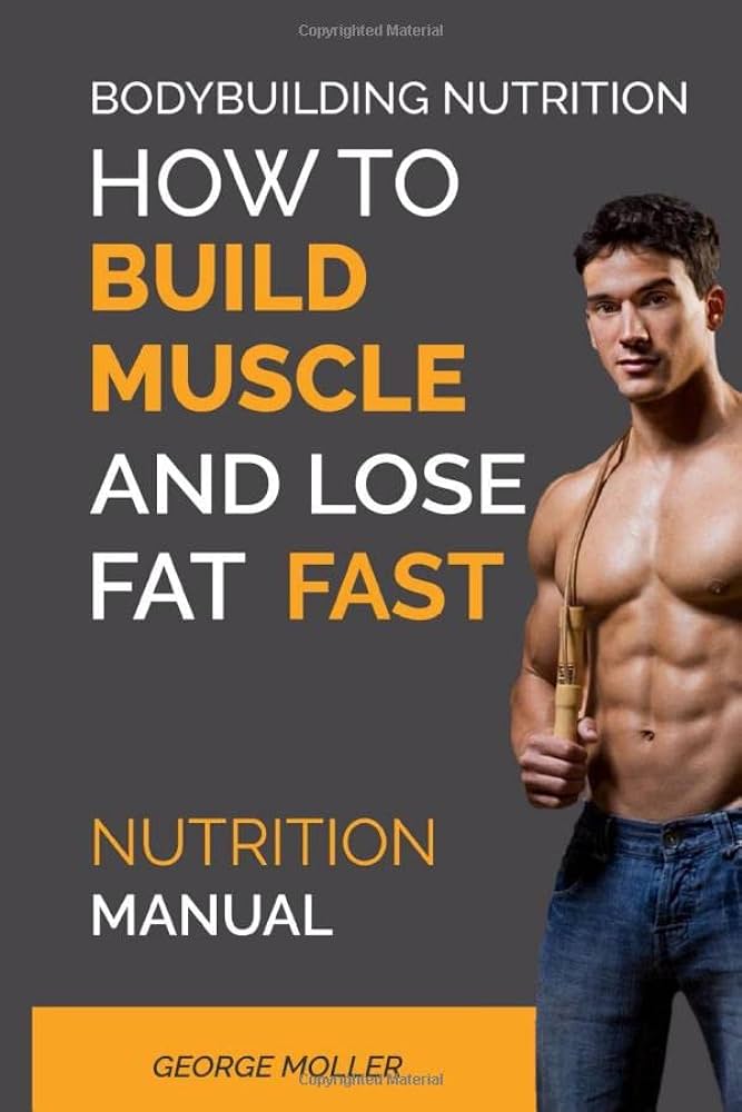 how to build muscle and lose fat fast 3